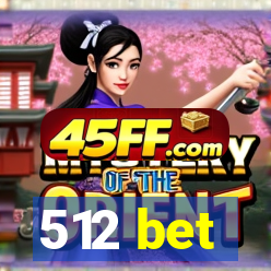 512 bet